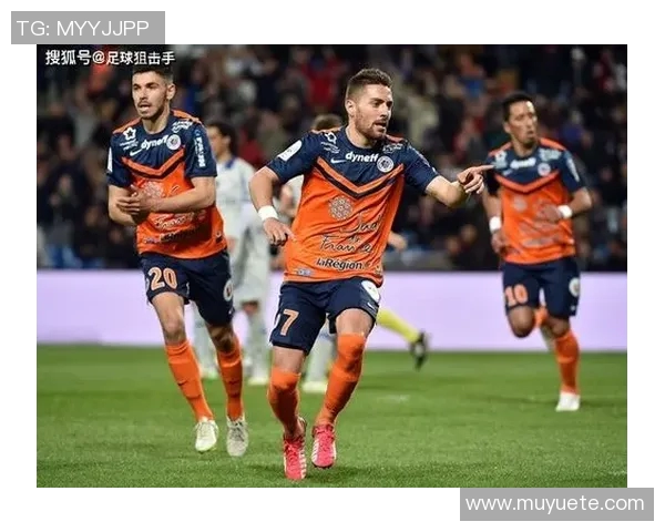 日耳曼与蒙彼利埃对决前瞻分析及胜负预测详解 日耳曼与蒙彼利埃对决前瞻分析及胜负预测详解